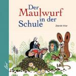 Cover-Bild Der Maulwurf in der Schule