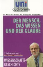 Cover-Bild Der Mensch, das Wissen und der Glaube