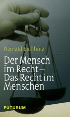 Cover-Bild Der Mensch im Recht - Das Recht im Menschen