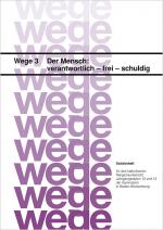 Cover-Bild Der Mensch: verantwortlich - frei - schuldig. Schülerheft / Der Mensch: verantwortlich - frei - schuldig