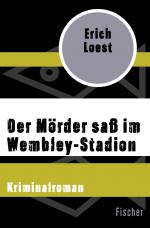 Cover-Bild Der Mörder saß im Wembley-Stadion