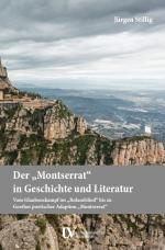 Cover-Bild Der „Montserrat“ in Geschichte und Literatur