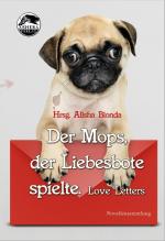 Cover-Bild Der Mops, der Liebesbote spielte