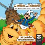 Cover-Bild Der Müller aus Tripsdrill - Das Geheimnis der Altweibermühle