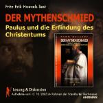 Cover-Bild Der Mythenschmied - Paulus und die Erfindung des Christentums