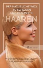Cover-Bild Der natürliche Weg zu schönen und gesunden Haaren