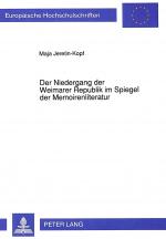 Cover-Bild Der Niedergang der Weimarer Republik im Spiegel der Memoirenliteratur