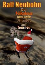 Cover-Bild Der Nikolaus und sein Alpaka auf Tournee