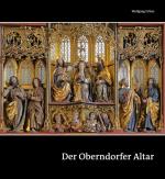 Cover-Bild Der Oberndorfer Altar – Ein Meisterwerk der Spätgotik