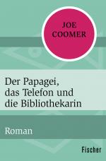 Cover-Bild Der Papagei, das Telefon und die Bibliothekarin