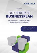 Cover-Bild Der perfekte Businessplan - Praxisbuch für Existenzgründer, Manager und Unternehmer