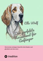 Cover-Bild Der perfekte Rassehund für Anfänger