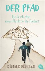 Cover-Bild Der Pfad - Die Geschichte einer Flucht in die Freiheit