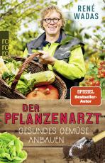Cover-Bild Der Pflanzenarzt: Gesundes Gemüse anbauen