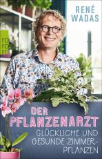 Cover-Bild Der Pflanzenarzt: Glückliche und gesunde Zimmerpflanzen
