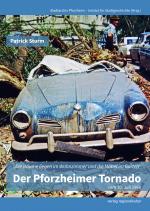 Cover-Bild Der Pforzheimer Tornado vom 10. Juli 1968