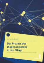 Cover-Bild Der Prozess des Diagnostizierens in der Pflege