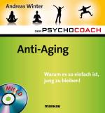 Cover-Bild Der Psychocoach 6: Anti-Aging. Warum es so einfach ist, jung zu bleiben!