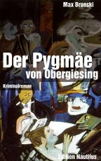 Cover-Bild Der Pygmäe von Obergiesing