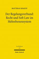 Cover-Bild Der Regelungsverbund: Recht und Soft Law im Mehrebenensystem