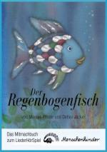 Cover-Bild Der Regenbogenfisch - ein Liederhörspiel. Das Mitmachbuch