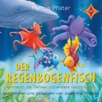 Cover-Bild Der Regenbogenfisch entdeckt die Tiefsee und andere Geschichten