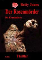 Cover-Bild Der Rosenmörder - Die Kriminalisten - Thriller