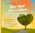 Cover-Bild Der Ruf der Lieben - gehst du für immer von hier?