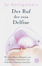 Cover-Bild Der Ruf der rosa Delfine