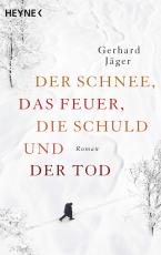 Cover-Bild Der Schnee, das Feuer, die Schuld und der Tod