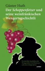 Cover-Bild Der Schoppenfetzer und seine weinfränkischen Wengertsgschichtli