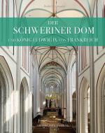 Cover-Bild Der Schweriner Dom und König Ludwig IX. von Frankreich