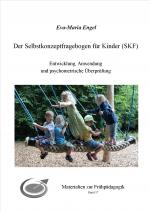 Cover-Bild Der Selbstkonzeptfragebogen für Kinder (SKF) Entwicklung, Anwendung und psychometrische Überprüfung