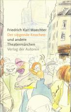 Cover-Bild Der singende Knochen und andere Theatermärchen