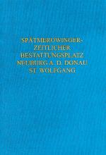 Cover-Bild Der spätmerowingerzeitliche Bestattungsplatz von Neuburg a. d. Donau, St. Wolfgang