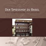 Cover-Bild Der Spiesshof zu Basel