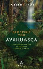 Cover-Bild Der Spirit von Ayahuasca