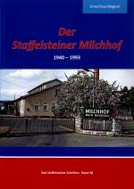 Cover-Bild Der Staffelsteiner Milchhof 1940-1993