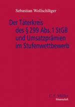 Cover-Bild Der Täterkreis des § 299 Abs. 1 StGB und Umsatzprämien im Stufenwettbewerb