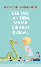 Cover-Bild Der Tag, an dem Mama die Krise kriegte