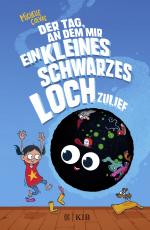 Cover-Bild Der Tag, an dem mir ein kleines schwarzes Loch zulief