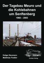 Cover-Bild Der Tagebau Meuro und die Kohlebahnen um Senftenberg