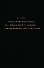 Cover-Bild Der theoretische Wärmeverbrauch einer Rohzuckerfabrik für Verdampfen, Erwärmen, Verkochen und Krafterzeugung