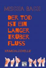 Cover-Bild Der Tod ist ein langer trüber Fluss