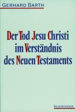 Cover-Bild Der Tod Jesu Christi im Verständnis des Neuen Testaments