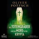 Cover-Bild Der Totengräber und der Mord in der Krypta (Die Totengräber-Serie 3)