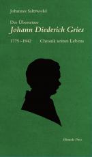 Cover-Bild Der Übersetzer Johann Diederich Gries (1775–1842)