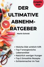 Cover-Bild Der ultimative Abnehm-Ratgeber: Wie Sie sicher abnehmen!