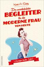 Cover-Bild Der unentbehrliche Begleiter für die moderne Frau von heute