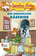 Cover-Bild Der unheimliche Käsedieb
